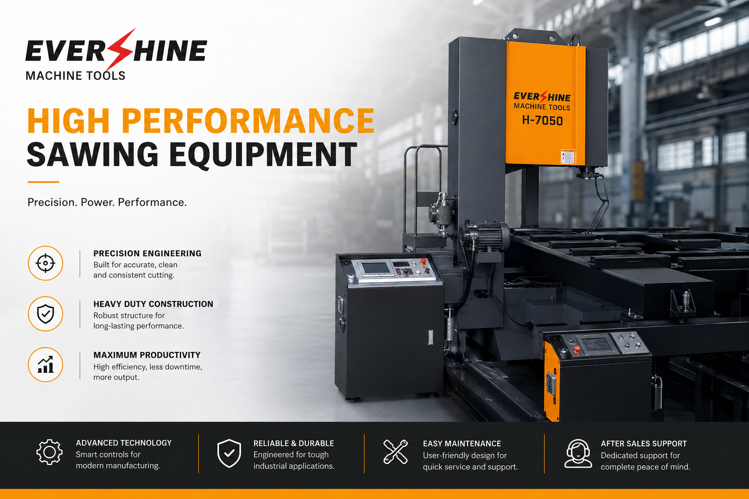 Evershine H-7050 High Performance Sawing Equipment